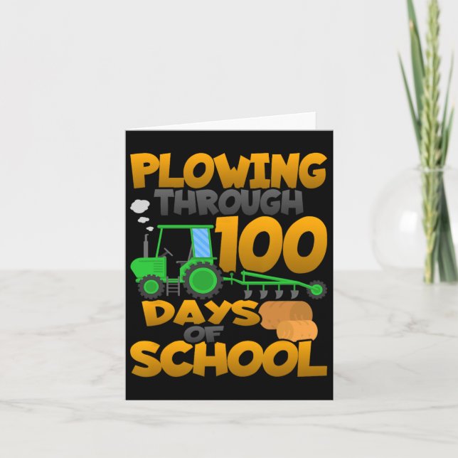 Plowing Through 100 Days Of School - Farmer And Tr Card (Front)