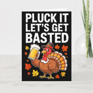 Pluck It Let's Get Basted Shirt Men Women Funny Th Card