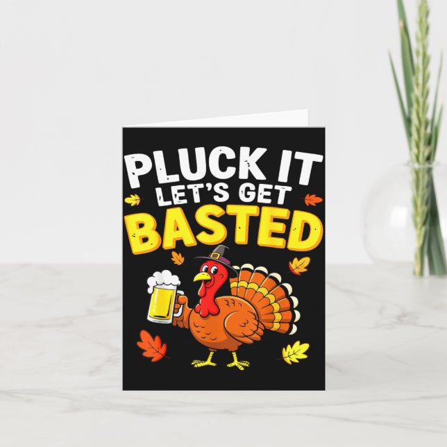 Pluck It Let's Get Basted Shirt Men Women Funny Th Card (Front)
