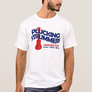 PLUCKING STRUMMERS STORE T-Shirt