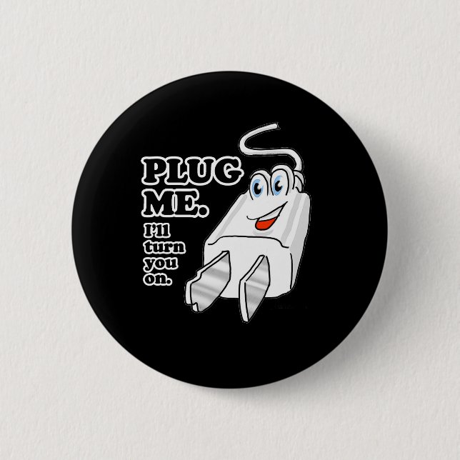 PLUG ME 2 INCH ROUND BUTTON (Front)