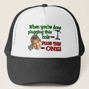 plug this hole trucker hat