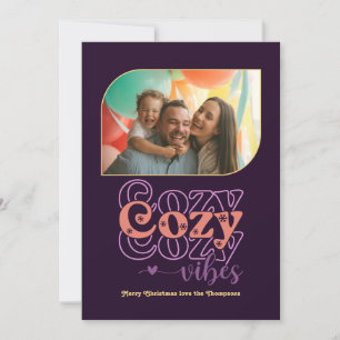 Plum Pop Cozy Vibes Only Christmas Photo Holiday Card