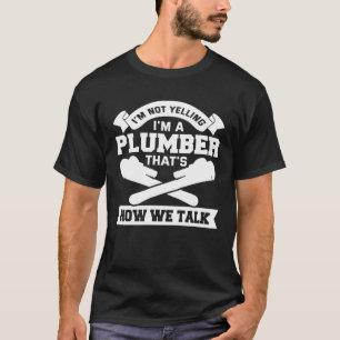 Plumber Apparel Plumbing Pipefitter for Men T-Shirt