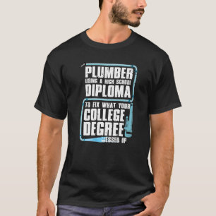 Plumber For Men Women Steamfitter Tools Plumbing   T-Shirt