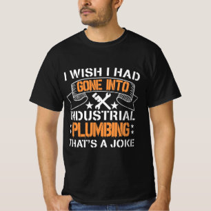 Plumber Gift Idea Plumber T-Shirt