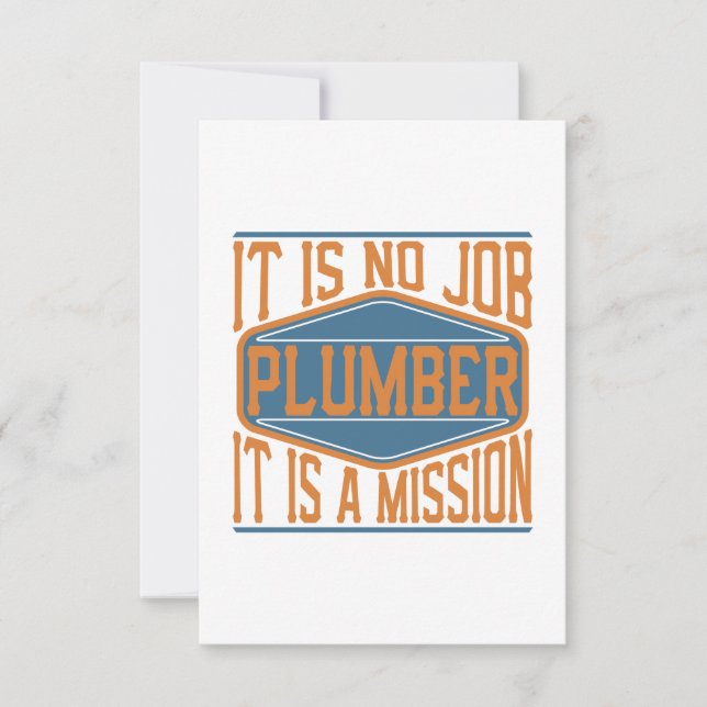 Plumber  - It Is No Job, It Is A Mission Thank You Card (Front)