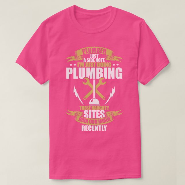 Plumber Just A Side Note T-Shirt (Design Front)