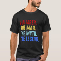 Plumber Man Myth Legend Plumbing Technic Gift