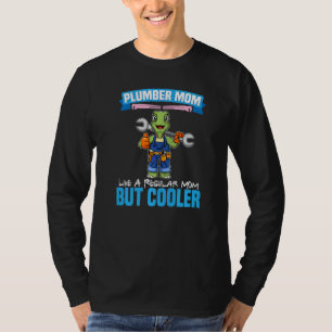 Plumber Mom Like A Regualr Mom But Cooler Premium_ T-Shirt