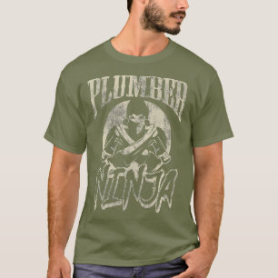 Plumber Ninja Funny Plumbing Contractor Humour T-Shirt