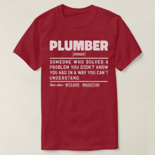 Plumber Noun Plumbing Repair Humour Quote T-Shirt