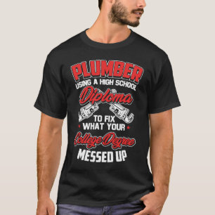 Plumber Pipefitter Plumber Humor T-Shirt