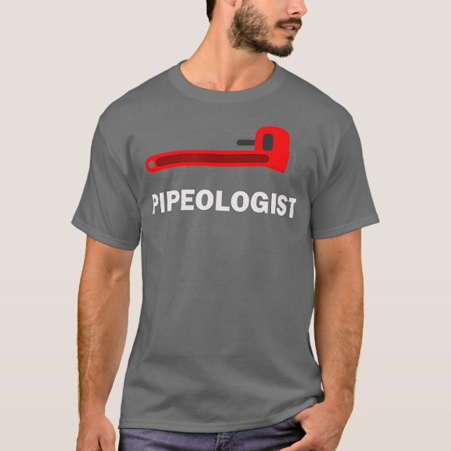 Plumber Pipeologist gift  Pipefitter funny tool T-Shirt (Front)