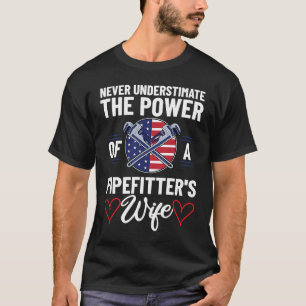 Plumber Wife Pipefitter Girlfriend Steamfitter T-Shirt