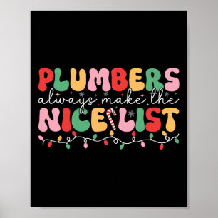 Plumbers Always Make The Nice List Groovy Plumber  Poster