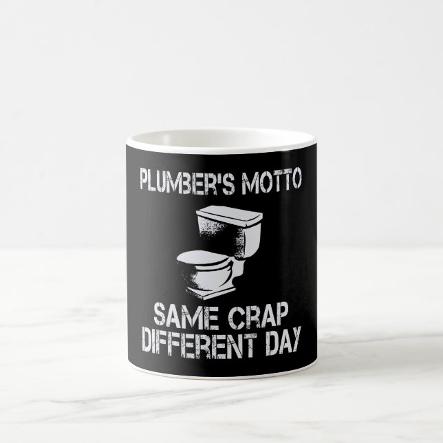 Plumber's motto same crap different day coffee mug (Center)