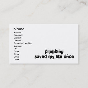 Plumbing Saved My Life Once Business Card