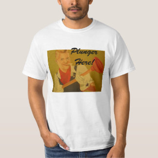 Plunger shirt 1