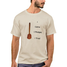 Plunger T-Shirt