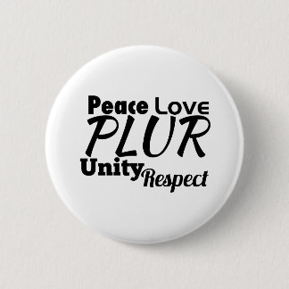 PLUR - Peace, Love, Unity, Respect 2 Inch Round Button