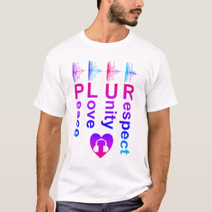 PLUR (Peace Love Unity Respect) T-Shirt