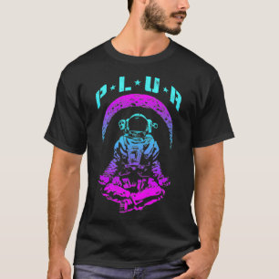 PLUR Unity Respect Techno Rave EDM Astronaut  T-Shirt