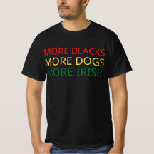 Plus de Noirs Plus de Chiens Plus de T-shirt irlan