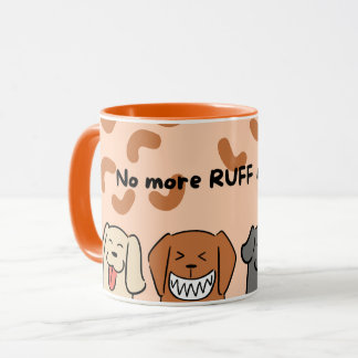 Plus de RUFF Matins Café Mug - Amoureux des chiens