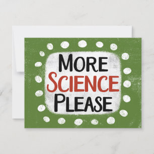 Plus de science S'il vous plaît carte de voeux