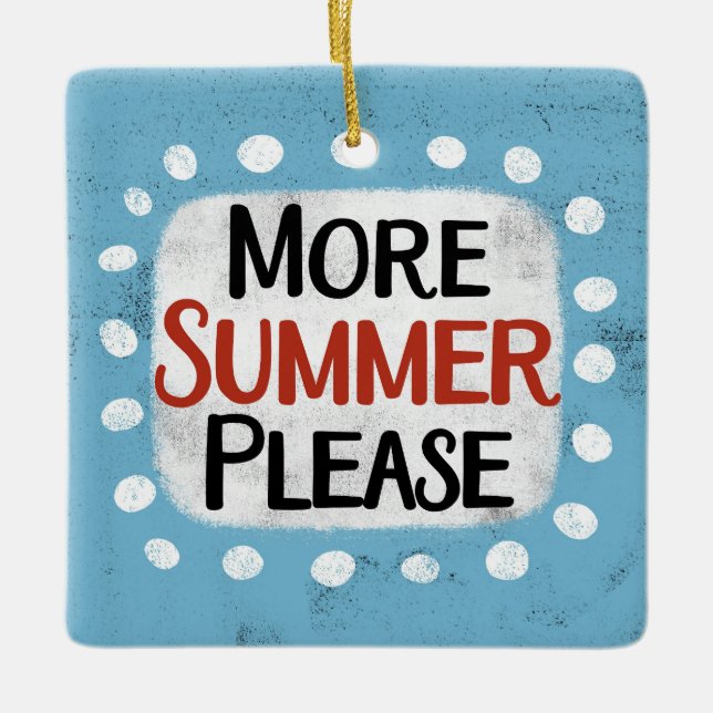 Plus Été S'Il Vous Plaît Ornement (Devant)