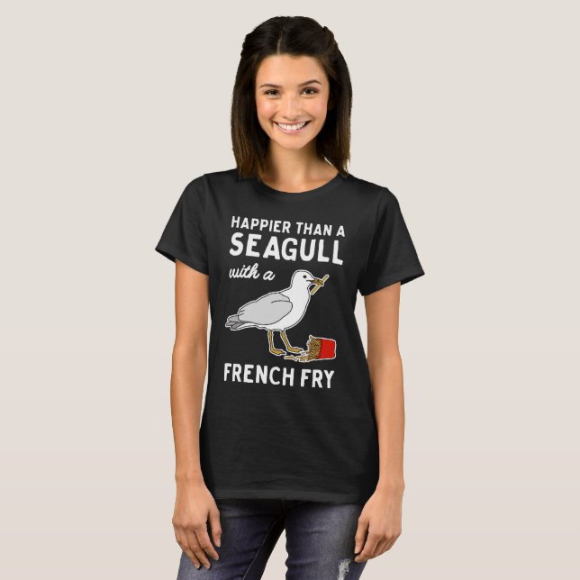 Plus heureuse qu'une mouette avec le T-shirt de (Devant entier)