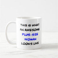 plus-size woman, awesome