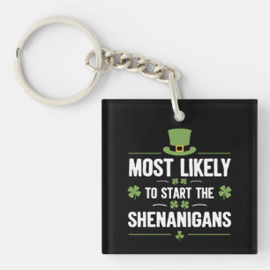 Plus Susceptible de Déclencher les Shenanigans St