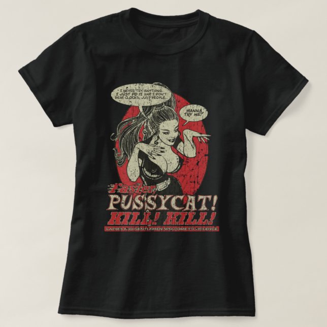 Plus vite, Pussycat ! Tuez ! Tuez ! T-shirt 1965 (Design devant)