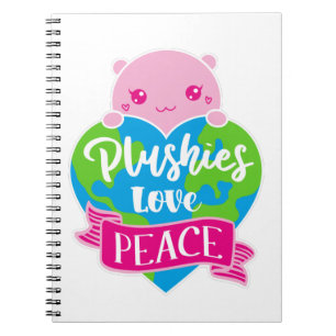 Plushies Love Peace   Cute Kawaii Heart Earth Notebook