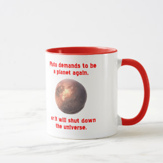 pluto demands to be a planet again... mug