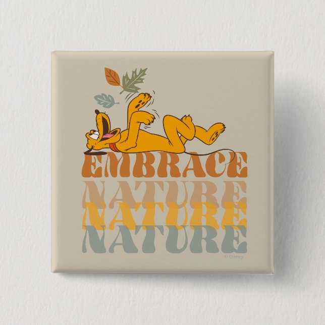 Pluto | Embrace Nature 2 Inch Square Button (Front)