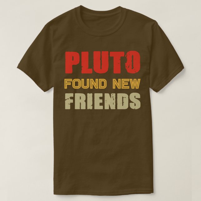 Pluto Found New Friends Solar Space Science Premiu T-Shirt (Design Front)