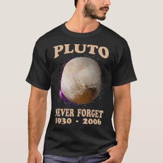 Pluto Never Forget 1930 2006 T-Shirt