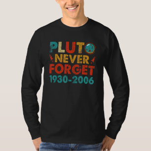 Pluto Never Forget 1930 2006 Vintage Space Scienc T-Shirt