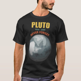 Pluto Never Forget Cool T-Shirt