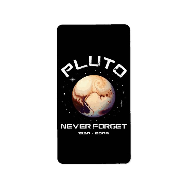 Pluto Never Forget Label (Front)
