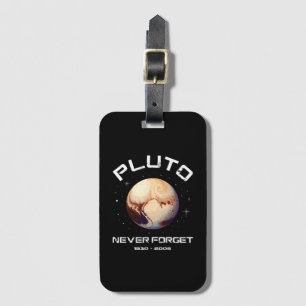 Pluto Never Forget Luggage Tag
