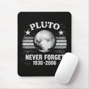 Pluto Never Forget Mouse Pad