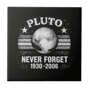 Pluto Never Forget Tile