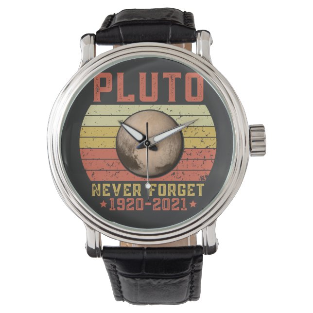 pluto NEVER FORGET Watch (Front)