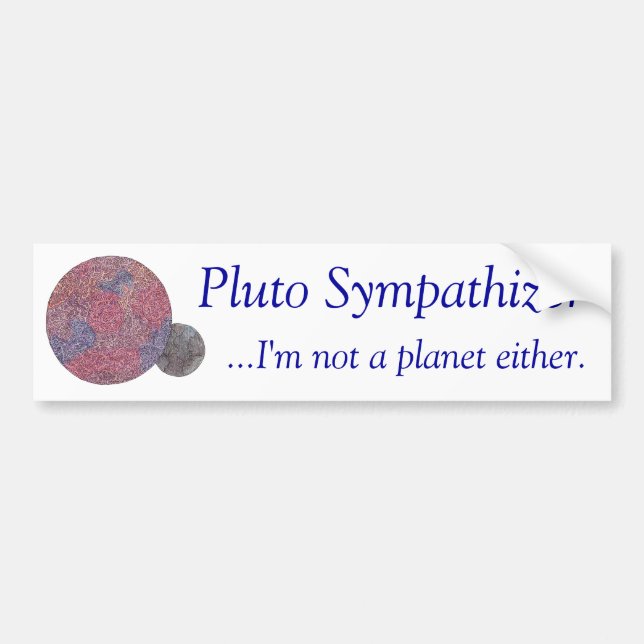 Pluto Sympathizer Bumper Sticker (Front)