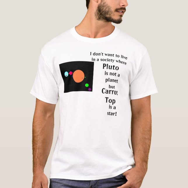 Pluto's Gone? T-Shirt (Front)