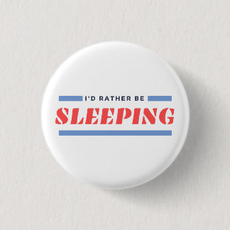 Plutôt Bouton couché Narcolepsy Pin Badge